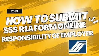 How to submit SSS R1A form online. Obligation of employer na dapat GAWIN. 2023 guide to all employer