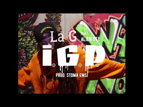 La G - I.G.P. Io Gioco Pulito feat. Aliendee prod. Stoma Emsi (Official Street Video)