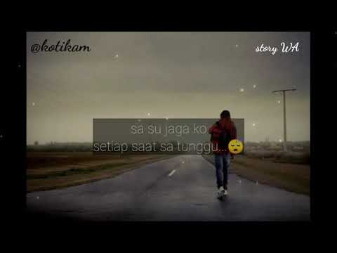 STORY WA SEDIH PAPUA ( SAPA YANG SAYANG KO )