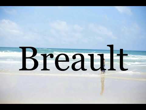 How To Pronounce Breault🌈🌈🌈🌈🌈🌈Pronunciation Of Breault