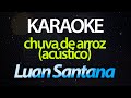 Luan Santana - Chuva de Arroz (Acústico) (Karaoke ...