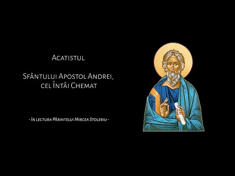 Acatistul Sfântului Apostol Andrei, cel Întâi Chemat