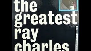 The Greatest Ray Charles  - Tell Me How Do You Feel /Atlantic 1963