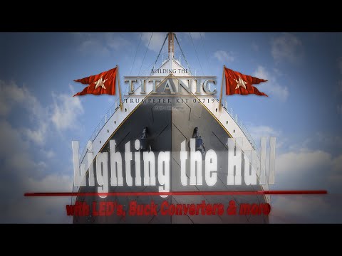 Building the Titanic: Hull Lighting Complete S1