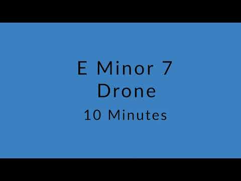 E Minor 7 Drone Chord