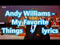 Andy Williams   My Favorite Things    +    lyrics