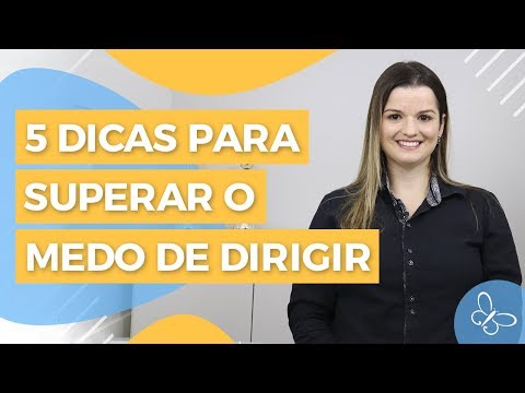 Como vencer o medo de dirigir? • Psicologia • Casule Saúde e Bem-estar