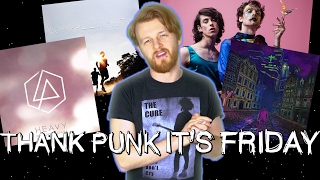 New PWR BTTM, Linkin Park, Sorority Noise and Creeper! | Thank Punk It's Friday #49