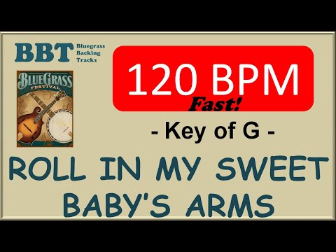Roll In My Sweet Baby's Arms - 120 BPM bluegrass backing track