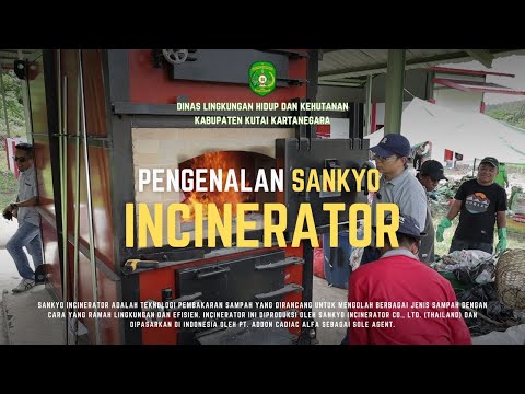ALAT PEMBASMI SAMPAH! Pengenalan SANKYO Incinerator - DLHK Kutai Kartanegara
