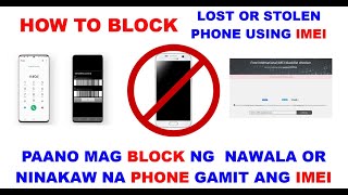 HOW TO BLOCK LOST OR STOLEN PHONE USING IMEI | PAANO MAG BLOCK NG IMEI | BLOCK LOST OR STOLEN PHONE