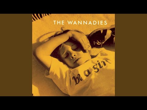 Dying for More - The Wannadies