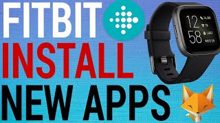FitBit : How To Install New Apps (Versa | Versa2 | Charge 4 | Ionic)