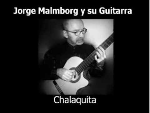Jorge Malmborg - Los Hnos Malmborg - Jorge & Enrique - Chalaquita