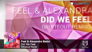 [ASOT 789] Feel & Alexandra Badoi - Did We Feel (Whiteout Remix)