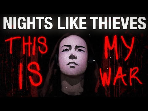 Nights Like Thieves - This Is My War (Official Music Video)