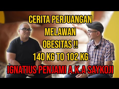 INSPIRING STORY - DARI 140 KG ke 102 KG , CERITA PERJUANGAN SAYKOJI MELAWAN OBESITAS NYA !!