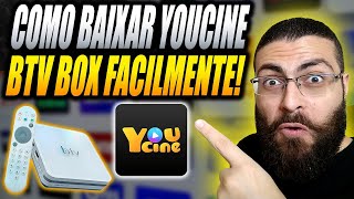 Como Baixar YOUCINE no BTV BOX Passo a Passo!