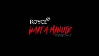Royce da 5'9  Wait a minute