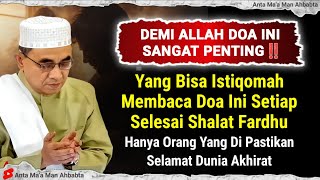 Download lagu TIDAK AKAN BISA ISTIQOMAH MEMBACA DOA INI KECUALI ORANG BERUNTUNG - ABAH GURU BAKHIET TERBARU 2026 mp3