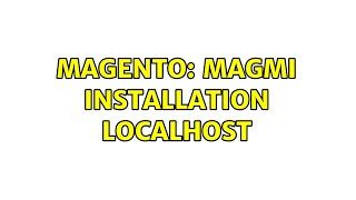 Magento: Magmi installation localhost