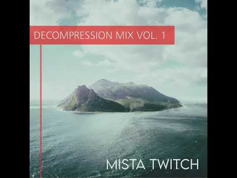 Decompression Mix Vol. 1 - House - Soul - Liquid DnB - Hip Hop - Chill Promo