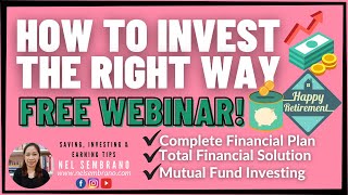 How to Invest the Right Way FREE WEBINAR 2021 (TagLish)