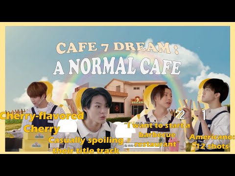 Cafe 7 DREAM is the most normal cafe and here's why