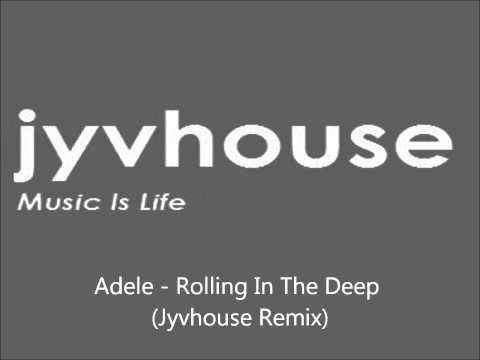 Adele - Rolling In The Deep (Jyvhouse Remix).wmv