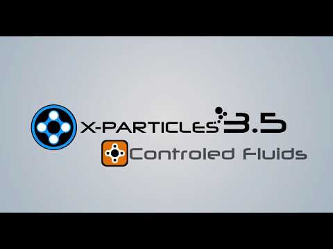 X-Particles 3.5 Tutorial - Controlled Fluids