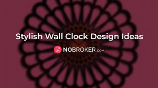 14 Modern Wall Clock Ideas to Elevate Your Home Décor #wallclock #NoBrokerInteriors