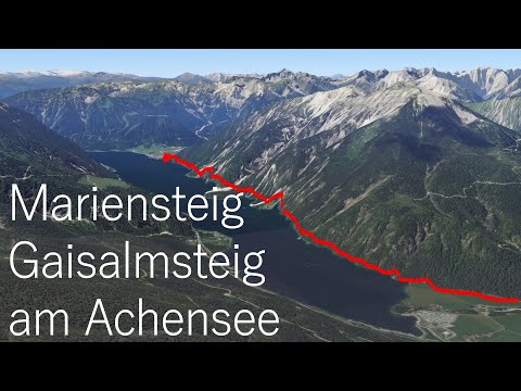 Achensee, Mariensteig,  Gaisalmsteig