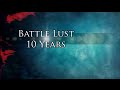 Battle Lust - 10 Years  w/ Lyrics