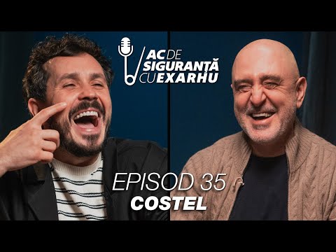 Ac de Siguranță #35 cu Răzvan Exarhu | Invitat: COSTEL