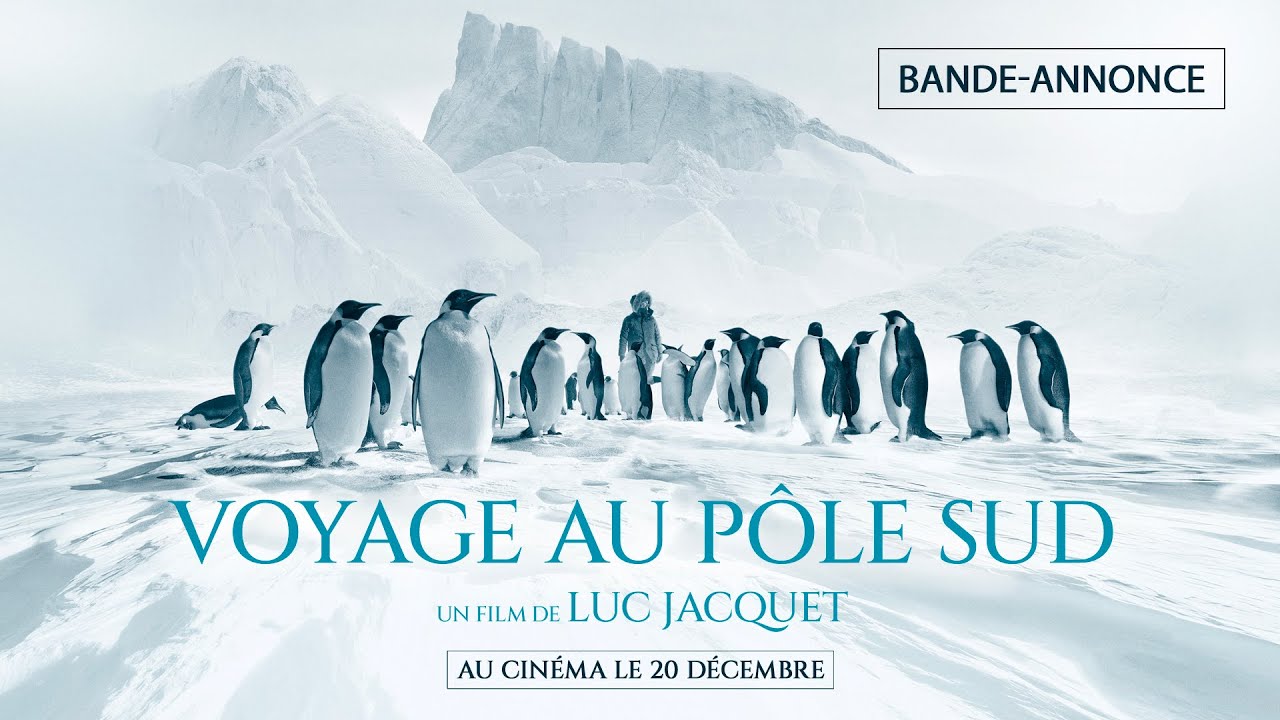 Miniature de la vidéo VOYAGE AU PÔLE AU SUD de Luc Jacquet | BANDE-ANNONCE OFFICIELLE du film Voyage au pôle sud