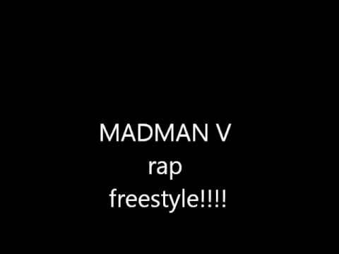 MADMAN V - RAP FREESTYLE.