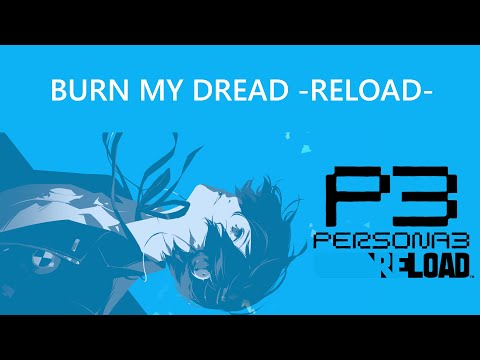 Burn My Dread -Reload- | PERSONA 3 RELOAD OST | BONUS TRACK