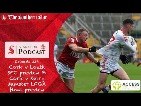 Cork v Louth SFC preview & Cork v Kerry Munster LGFA final preview