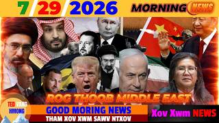 7/29/2026 (🌅AM)🎯ROG SAWV THOOB MIDDLE EAST, ROG IRAN & UKRAINE SIB CUAM TSHUAM, CHINA XA PHOM IRAN