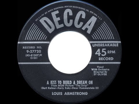 1952 HITS ARCHIVE: A Kiss To Build A Dream On - Louis Armstrong