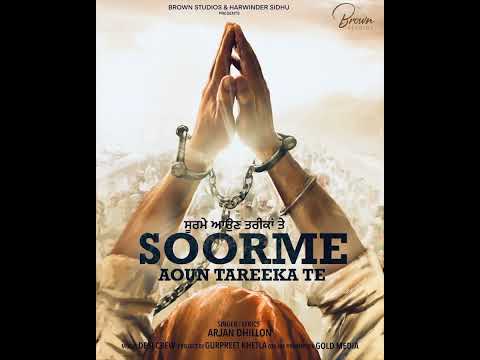 SOORME AON TAREEKAN TE || ARJAN DHILLON || NEW PUNJABI SONG 2023