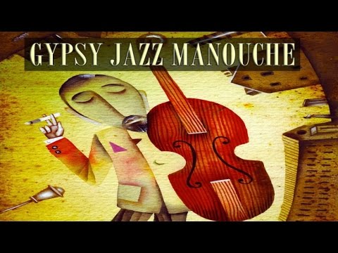 Gypsy Jazz Manouche - Essential Classic Evergreen