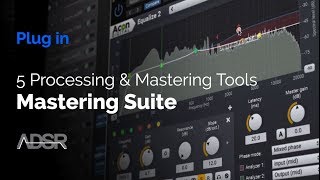 Video thumbnail for Mastering Suite by Acon Digital - Five Processing & Mastering Tools by ADSR Music Production Tutorials