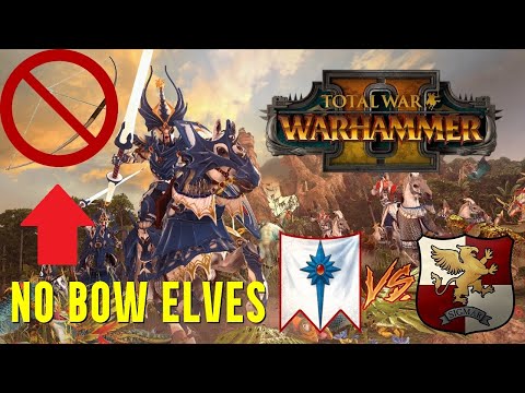 NO BOWS, ALL BUSINESS - High Elf Rush vs Empire | Total War Warhammer 2