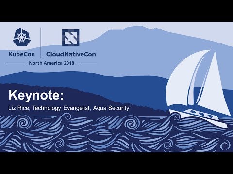 Keynote: Liz Rice, Technology Evangelist, Aqua Security
