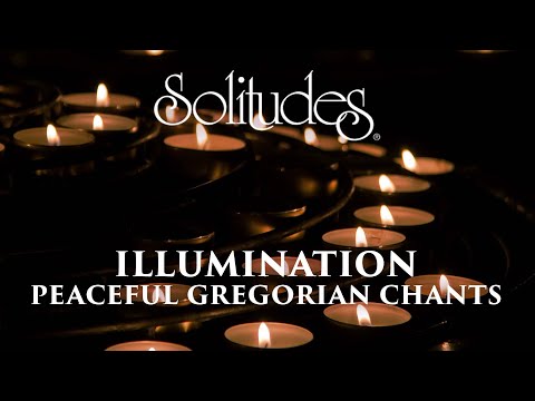 Dan Gibson’s Solitudes - Kyrie Eleison | Illumination: Peaceful Gregorian Chants