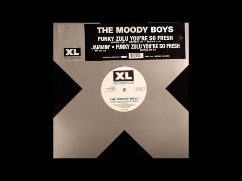 The Moody Boys - Funky Zulu You're So Fresh