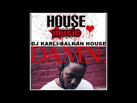 Element of the Balkans (Kendrick Lamar X DJ Karli Mashup)