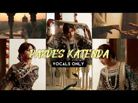 PARDES KATENDA - VOCALS ONLY