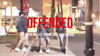 Offended by Meek Mill Ft. Young Thug &amp; 21 Savage | Freestyle Madness